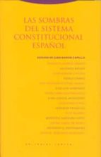 SOMBRAS DEL SISTEMA CONTITUCIONAL ESPA･OL,LAS, de Juan-Ramón Capella | portada del libro