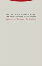 ANALISIS DE THOMAS KUHN,EL, de WENCESLAO J GONZALEZ | portada del libro