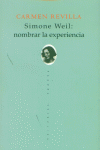 SIMONE WEIL NOMBRAR LA EXPERIENCIA, de Revilla | portada del libro