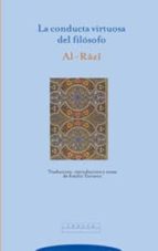CONDUCTA VIRTUOSA DEL FILOSOFO,LA, de Al-Razi | portada del libro