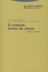 MESIAS ANTES DE JESUS,EL, de Knohl | portada del libro