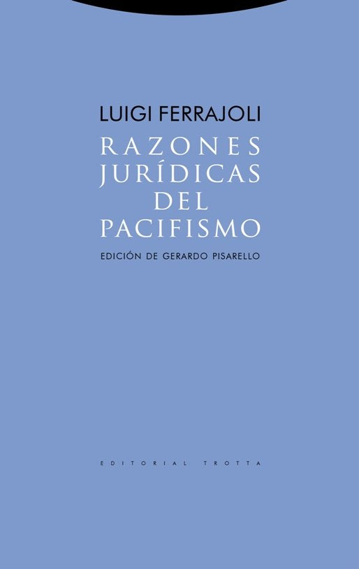 RAZONES JURIDICAS DEL PACIFISMO, de Ferrajoli | portada del libro