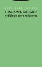 FUNDAMENTALISMO Y DIALOGO ENTRE RELIGIONES, de Juan José Tamayo | portada del libro