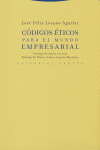 CODIGOS ETICOS PARA EL MUNDO EMPRESARIAL, de Lozano Aguilar | portada del libro