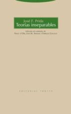 TEORIAS INSEPARABLES, de JOSE FERNANDEZ PRIDA | portada del libro