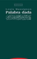 PALABRA DADA, de Louis Massignon | portada del libro