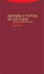 HISTORIA Y FUTURO DE LOS PAPAS, de Xabier Pikaza | portada del libro