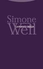 FUENTE GRIEGA,LA, de Simone Weil | portada del libro
