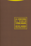IZQUIERDA EL PODER Y OTROS ENSAYOS,LA, de López Aranguren | portada del libro