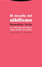 DESAFIO DEL NIHILISMO,EL, de REMEDIOS AVILA | portada del libro
