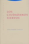 CIUDADANOS SIERVOS,LOS, de Capella | portada del libro