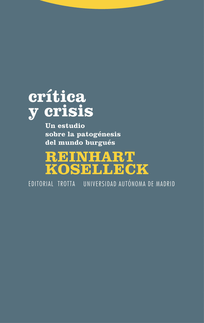 CRITICA Y CRISIS, de Koselleck | portada del libro