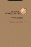 TEXTOS GNOSTICOS BIBLIOTECA NAG HAMMADI I 4ｦED, de PIÑERO | portada del libro