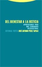 DEL BIENESTAR A LA JUSTICIA, de José Antonio Pérez Tapias | portada del libro