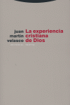 EXPERIENCIA CRISTIANA DE DIOS,LA 5ｦED, de Martín Velasco | portada del libro