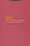 ETICA MUNDIAL EN AMERICA LATINA, de KUNG | portada del libro
