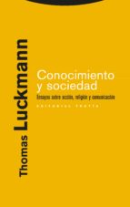 CONOCIMIENTO Y SOCIEDAD, de Thomas Luckmann | portada del libro