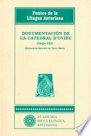 DOCUMENTACION DE LA CATEDRAL D'UVIEU, de FONTES DE LA LLINGUA ASTURIANA | portada del libro