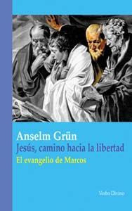 Jesús, camino hacia la libertad, de Grün, Anselm | portada del libro