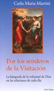 Por los senderos de la Visitación, de Martini, Carlo Maria | portada del libro