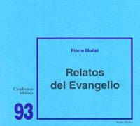 Relatos del Evangelio, de Moitel, Pierre | portada del libro