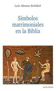 Símbolos matrimoniales en la Biblia, de Alonso Schökel, Luis | portada del libro