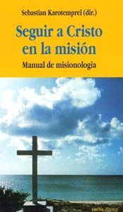 Seguir a Cristo en la misión, de Karotemprel, Sebastian | portada del libro