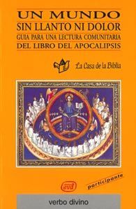 Un mundo sin llanto ni dolor, de Casa de la Biblia | portada del libro