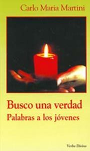 Busco una verdad, de Martini, Carlo Maria | portada del libro