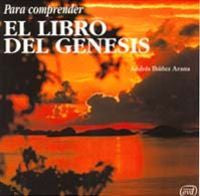Para comprender el libro del Génesis, de Ibáñez Arana, Andrés | portada del libro