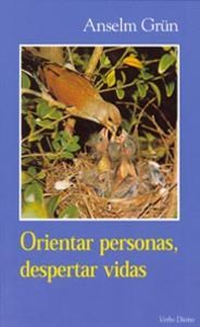 Orientar personas, despertar vidas, de Grün, Anselm | portada del libro
