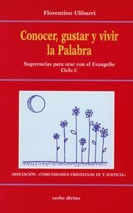 Conocer, gustar y vivir la Palabra, de Ulibarri, Florentino | portada del libro