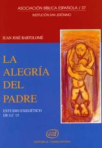 La alegría del Padre, de Bartolomé, Juan José | portada del libro