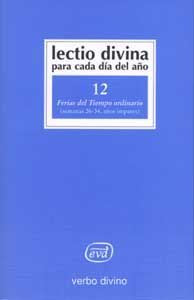 Lectio Divina para cada día del año: Ferias del Tiempo Ordinario, de Zevini, Giorgio y Pier Giordano Cabra | portada del libr