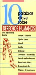 10 palabras clave sobre derechos humanos, de Tamayo Acosta, Juan José | portada del libro