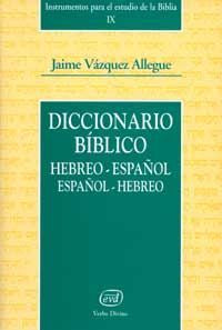Diccionario bíblico hebreo-español / español-hebreo, de Vázquez, Jaime | portada del libro