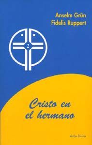 Cristo en el hermano, de Grün, Anselm y Fidelis Ruppert | portada del libro