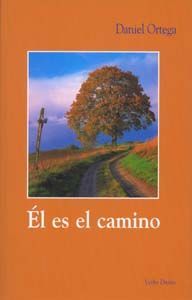 Él es el camino, de Ortega, Daniel | portada del libro