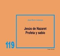 Jesús de Nazaret: Profeta y sabio, de Lémonon, Jean-P. | portada del libro
