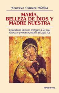 María, belleza de Dios y madre nuestra, de Contreras Molina, Francisco | portada del libro