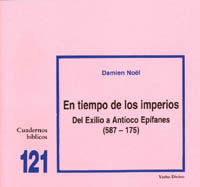 En tiempo de los imperios: Del exilio a Antíoco Epífanes (587-175), de Noël, Damien | portada del libro