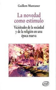 La novedad como estímulo, de Muntaner, Guillem | portada del libro