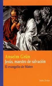 Jesús, maestro de salvación, de Grün, Anselm | portada del libro