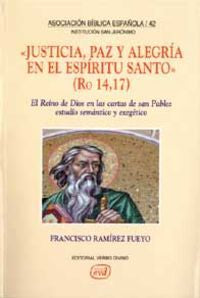 Justicia, paz y alegría en el Espíritu Santo. (Ro 14,17), de Ramírez Fueyo, Francisco | portada del libro