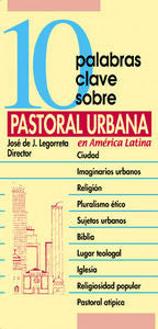 10 palabras clave sobre pastoral urbana, de Bravo, Benjamín | portada del libro