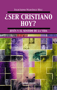 ¿Ser cristiano hoy?, de Martínez Díez, Felicísimo | portada del libro