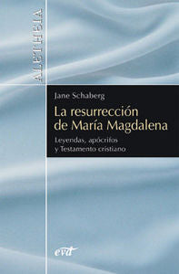 La resurrección de María Magdalena, de Schaberg, Jane | portada del libro