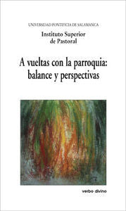 A vueltas con la parroquia: balance y perspectivas, de Instituto Superior de Pastoral - Biblioteca | portada del libro