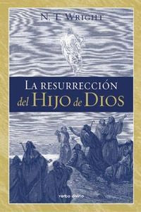 La resurrección del Hijo de Dios, de Wright, N. T. | portada del libro