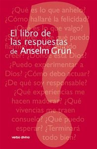 El libro de las respuestas de Anselm Grün, de Grün, Anselm | portada del libro
